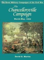 The Chancellorsville Campaign: March-May 1863 0938289063 Book Cover