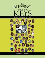 The Blessing Was in the Keys: Key Blessings 1479791091 Book Cover