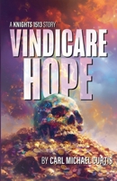 Vindicare Hope (Knights 15 13) 1736202731 Book Cover
