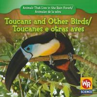 Toucans and Other Birds/Toucanes e Otras Aves 143390117X Book Cover