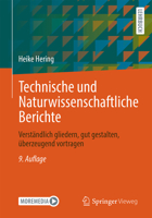 Technische Berichte: Verständlich gliedern, gut gestalten, überzeugend vortragen 3658234830 Book Cover