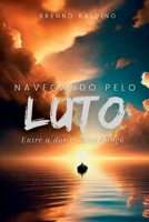 Navegando Pelo Luto (Portuguese Edition) 8547110275 Book Cover