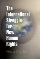 The International Struggle for New Human Rights 081222129X Book Cover