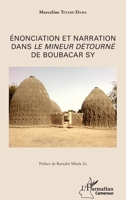 Énonciation et narration dans Le mineur détourné de Boubacar Sy (Harmattan Cameroun) (French Edition) 2343050279 Book Cover