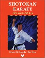 Shotokan Karate: 10th Kyu to 6th Kyu (Martial Arts) 0713643110 Book Cover