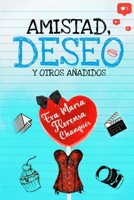 AMISTAD, DESEO y OTROS AÑADIDOS B0BHKZFV8M Book Cover