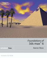 Foundations of 3ds Max 6 1401864694 Book Cover