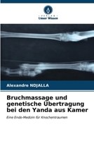 Bruchmassage und genetische Übertragung bei den Yanda aus Kamer (German Edition) 6206907309 Book Cover