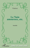 Le nain amoureux, etc.: Nouvelles (French Edition) 2296963897 Book Cover