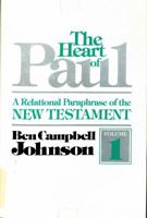 The Heart of Paul A Relational Paraphrase of the New Testament 087680475X Book Cover