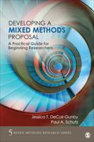 Developing a Mixed Methods Proposal: A Practical Guide for Beginning Researchers 1483365786 Book Cover