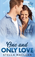 One and Only Love (The Spencer Island Series) 1738140598 Book Cover