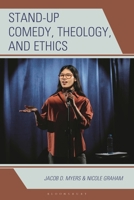 Stand-up Comedy, Theology, and Ethics 1978714769 Book Cover
