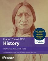 Pearson Edexcel GCSE (9-1) History The American West, c1835-c1895 2nd edition 1292757159 Book Cover