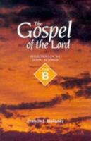 The Gospel of the Lord: Reflections on the Gospel Readings : Year B (Gospel of the Lord) 0814622690 Book Cover