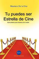 Tu puedes ser Estrella de Cine 1435711432 Book Cover