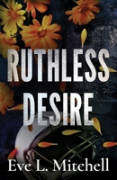 Ruthless Desire: The spicy, touch her and die, friends-to-lovers, college sports romance (The Ruthless Devils) 1781899827 Book Cover