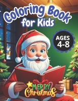 Fun Christmas Coloring Book: For Kids 4 - 8 Years Old B0CP1B1ZQ6 Book Cover