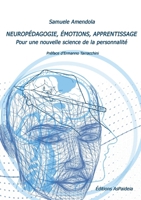 NEUROPÉDAGOGIE, ÉMOTIONS, APPRENTISSAGE. Pour une nouvelle science de la personnalité (French Edition) B0G55ZF32P Book Cover