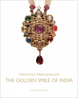 Traditional Indian Jewellery: The Golden Smile of India 1851498834 Book Cover