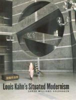 Louis Kahn's Situated Modernism 0300077866 Book Cover