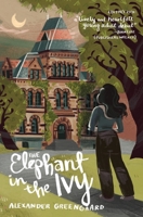 The Elephant in the Ivy B0FXNK9BKH Book Cover