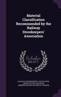 Material Classification Recommended by the Railway Storekeepers' Association 1356909809 Book Cover