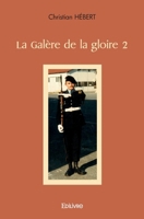 La Galère de la gloire 2 (French Edition) 2414439580 Book Cover