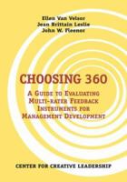 Choosing 360: A Guide to Evaluating Multi-rater Feedback Instruments for Management Development 1882197305 Book Cover