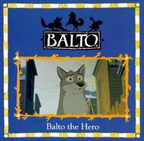 Balto The Hero! 044841113X Book Cover