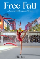 Free Fall: A Summer Hill Irregulars Mystery B0CK3QR2J6 Book Cover