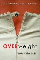 Overweight: A Handbook for Teens and Parents 0786420820 Book Cover