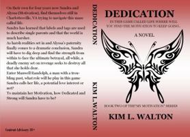 Dedication: In This Game Called Life Where Will You Find The Motivation to Keep Going (My Motivation) (Volume 2) 099761384X Book Cover