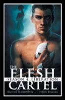 The Flesh Cartel, Season 4: Liberation 1626490880 Book Cover