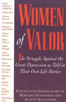 Women of Valor: The Struggle Against the Great Depression As Told in Their Own Life Stories 1566632463 Book Cover