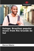 Suinge: Brazilian popular music from Rio Grande do Sul 6207238265 Book Cover