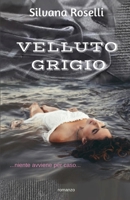 Velluto Grigio 1973879034 Book Cover