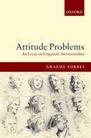 Attitude Problems: An Essay on Linguistic Intensionality 0199274940 Book Cover