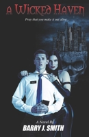 A Wicked Haven: Pray that you make it out alive. (Sky Kill Assassins 1) 1731486073 Book Cover