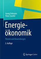 Energieökonomik: Theorie und Anwendungen 3540707735 Book Cover