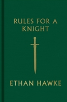 Rules for a Knight 0307962334 Book Cover