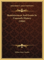 Reminiscences and Events in Concord's History 1356802958 Book Cover