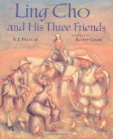 Ling Cho and his Three Friends 0374345457 Book Cover