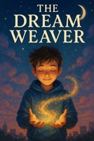 The Dream Weaver B0FG2S9CC4 Book Cover