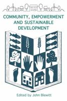 Community, Empowerment and Sustainable Development (Converging World) 1900322315 Book Cover