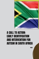 A Call to Action: Early Identification and Intervention for Autism in South Africa 3384254376 Book Cover