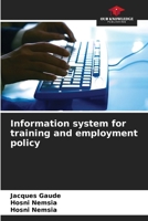 Information system for training and employment policy 6630338936 Book Cover