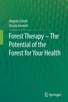 Forest Therapy - The Potential of the Forest for Your Health 3662642794 Book Cover