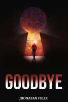 Goodbye 1805104748 Book Cover