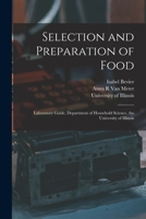 Selection and Preparation of Food: Laboratory Guide 1015333451 Book Cover